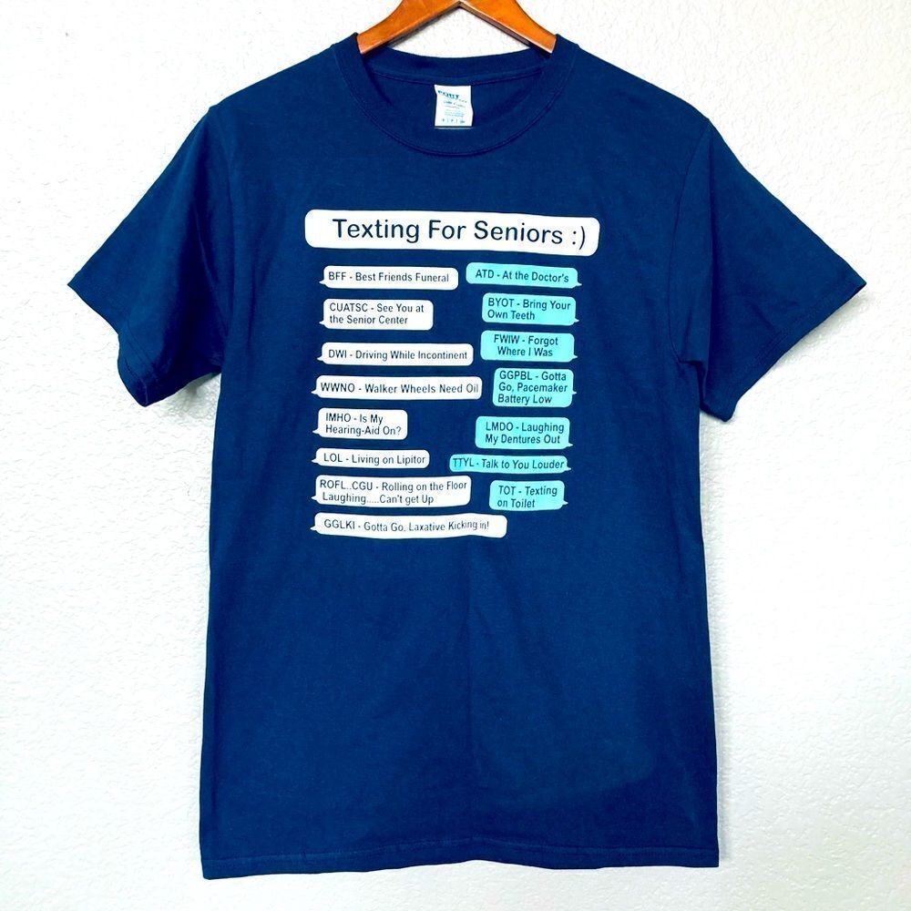 NWT Texting for Seniors Funny T-shirt Unisex S